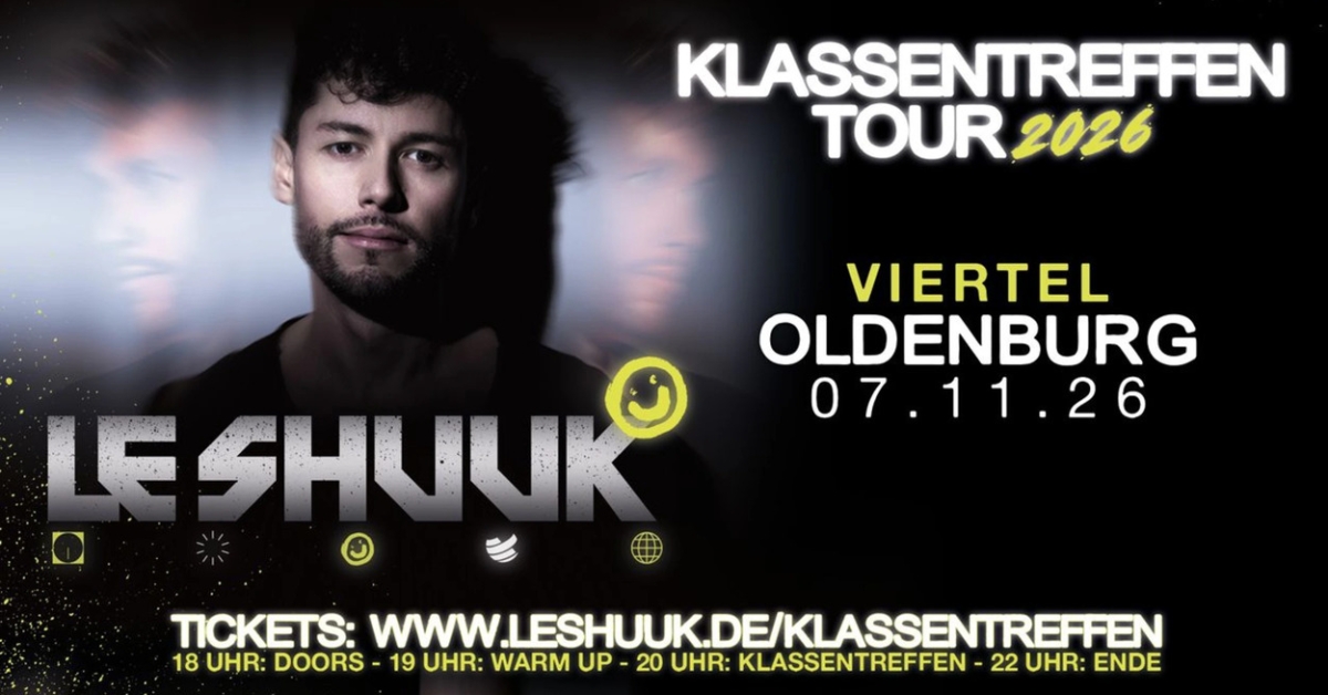 LE SHUUK - KLASSENTREFFEN TOUR 2026