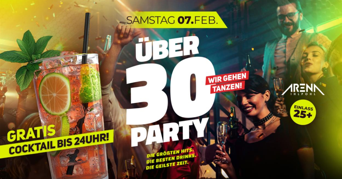 Ü30 PARTY - Die PARTY für ERWACHSENE