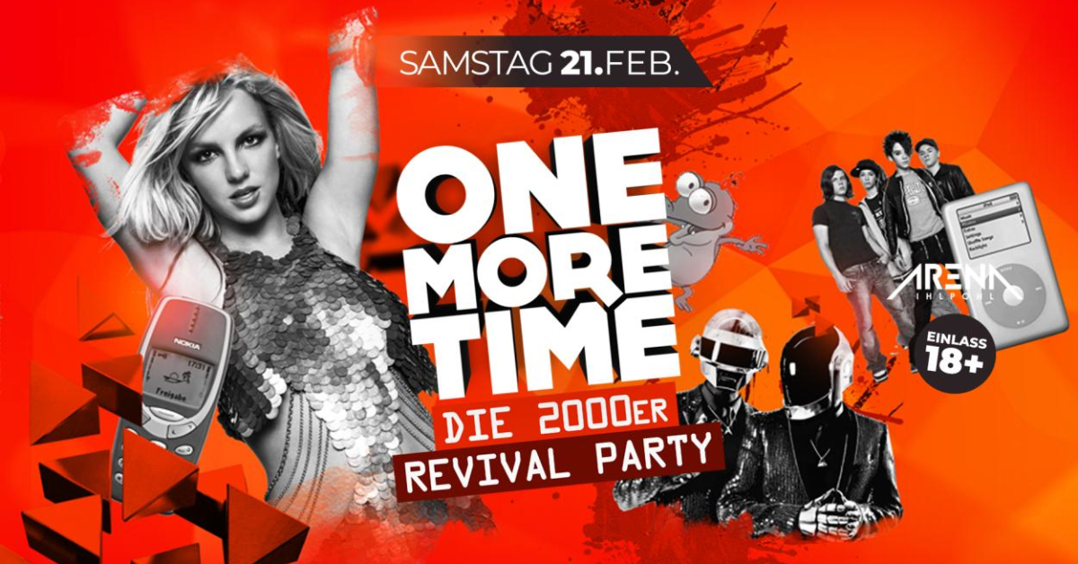 ONE MORE TIME - Die 2000er REVIVAL Party!