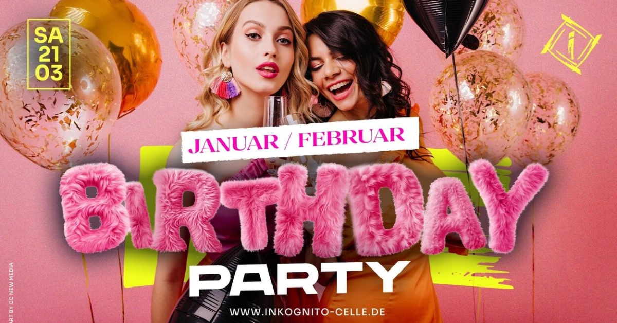 BIRTHDAY PARTY (JANUAR & FEBRUAR) POW. BY 9MILE VODKA