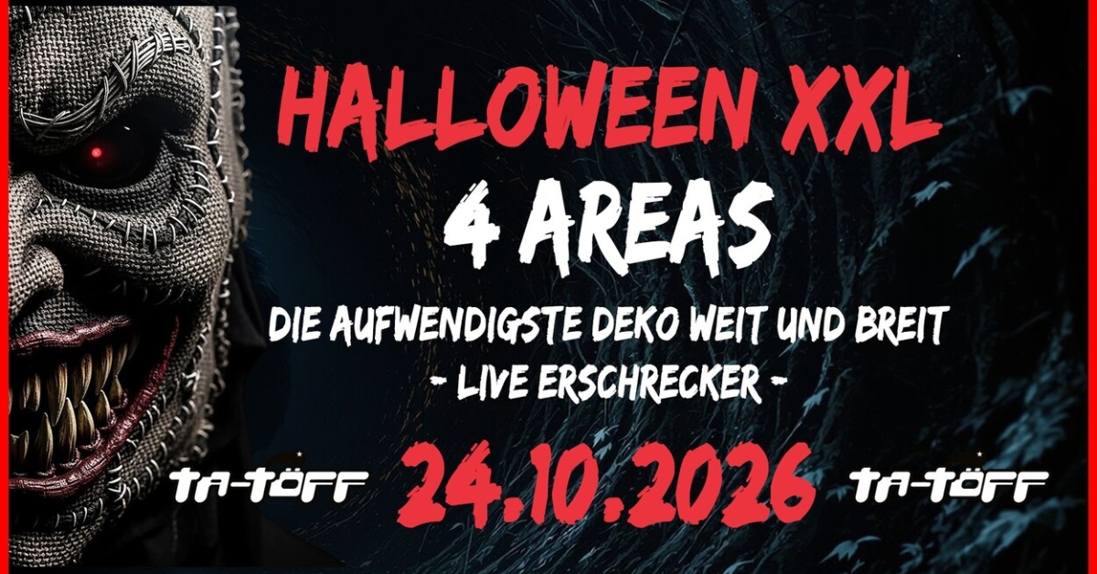 HALLOWEEN XXL auf 4 Areas! Die größte Party der Region! 16+