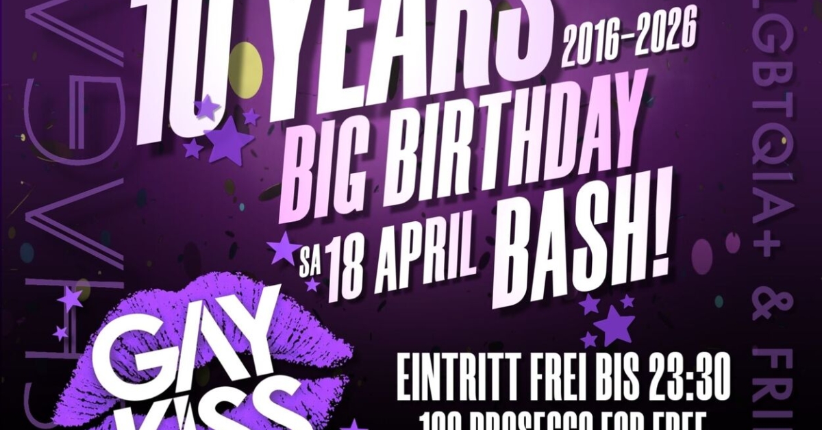 10 JAHRE GAYKISS! - BIG BIRTHDAY BASH