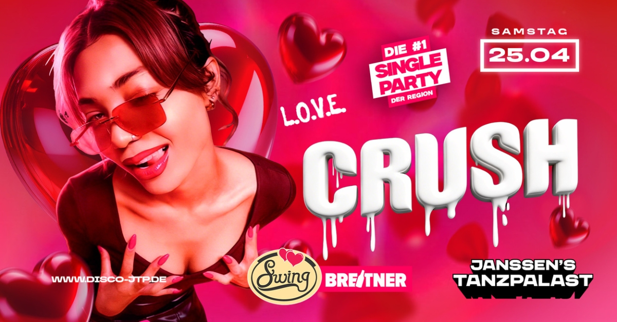 CRUSH – DIE No1 SINGLE PARTY DER REGION