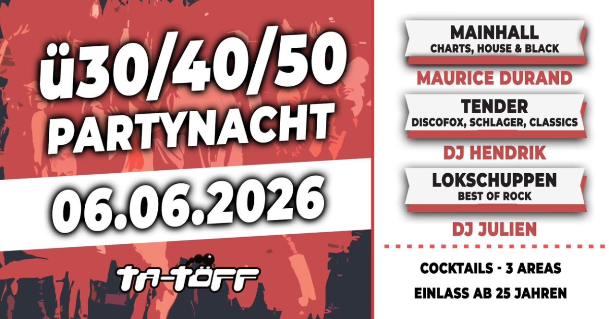 Die letzte Ü30/40/50 Partynacht im TA-TÖFF!