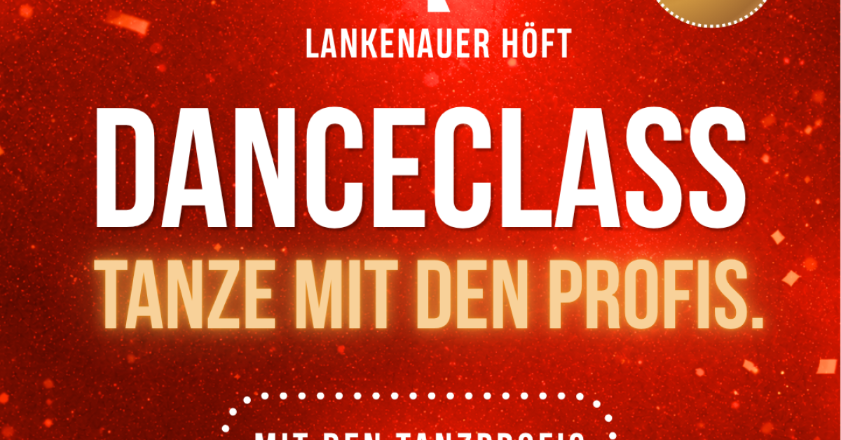 DANCECLASS – TANZE MIT DEN PROFIS