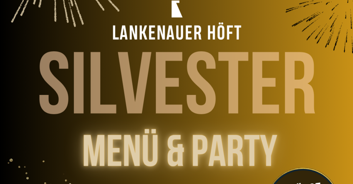 SILVESTER - MENÜ & PARTY