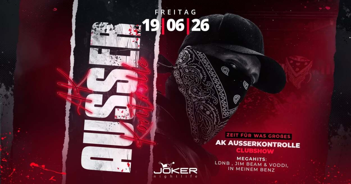 Zeit für was Großes // AK AUSSER KONTROLLE