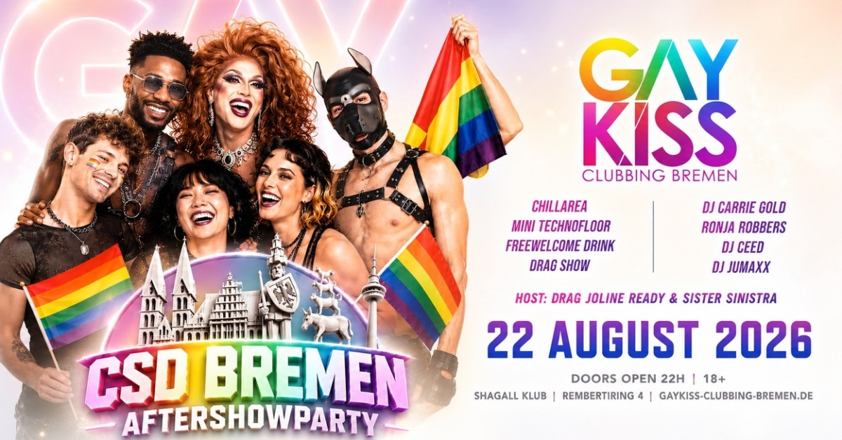 CSD BREMEN AFTERSHOWPARTY 2026 - by GAYKISS CLUBBING