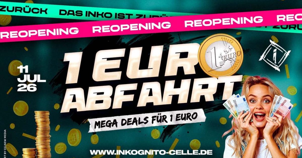 REOPENING: 1€ ABFAHRT - DIE GANZE NACHT DRINKS 1€ 