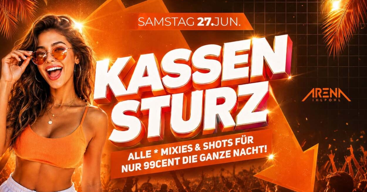 KASSENSTURZ - JEDES GETRÄNK* NUR 99 CENT!