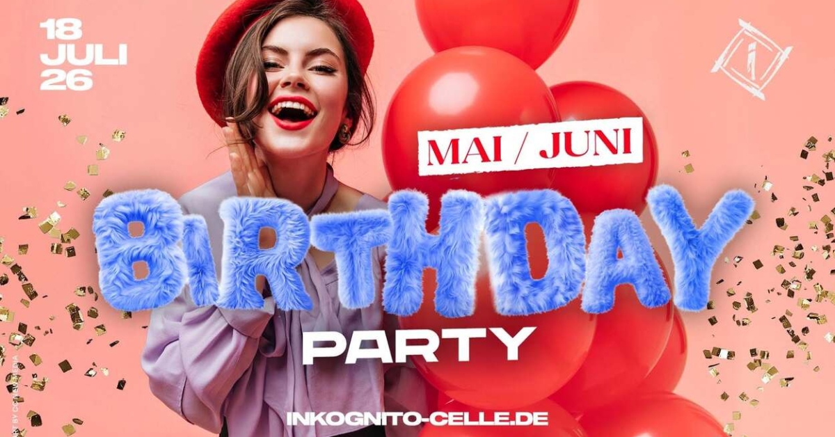 BIRTHDAY PARTY - MAI & JUNI