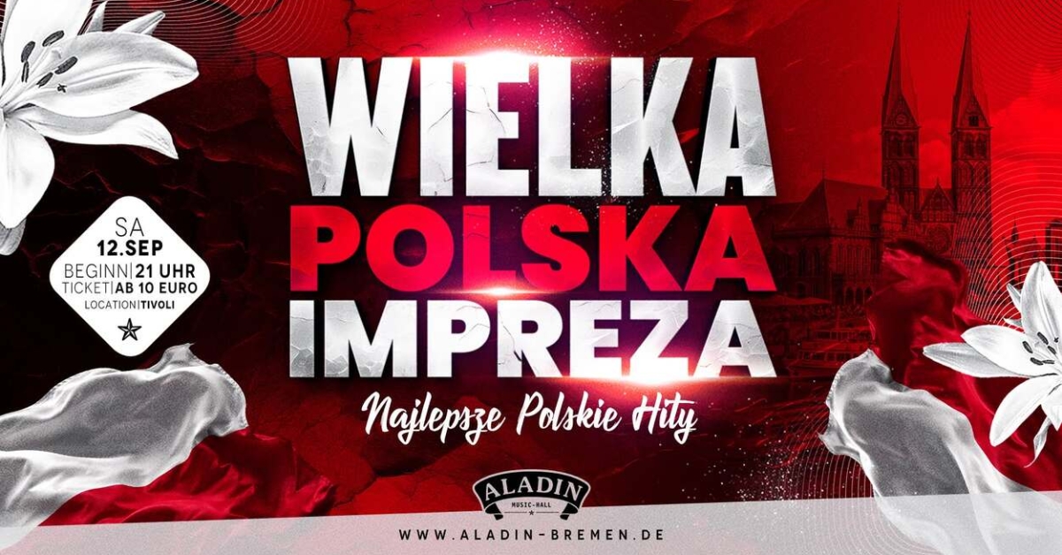 WIELKA POLSKA IMPREZA - Bremens größte polnische Partynacht!