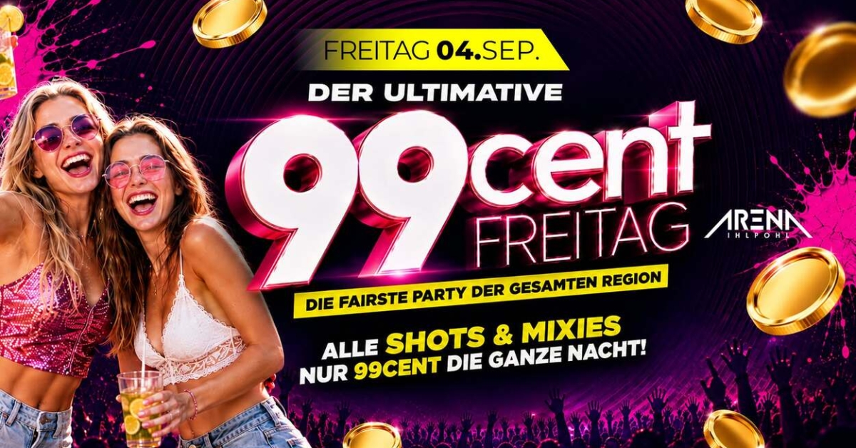 DER ultimative 99Cent FREITAG!