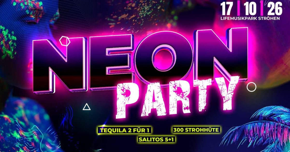 NEON PARTY - Die schrillste Party der Region 