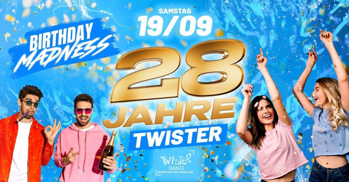 28 JAHRE TWISTER-DANCE – BIRTHDAY MADNESS!