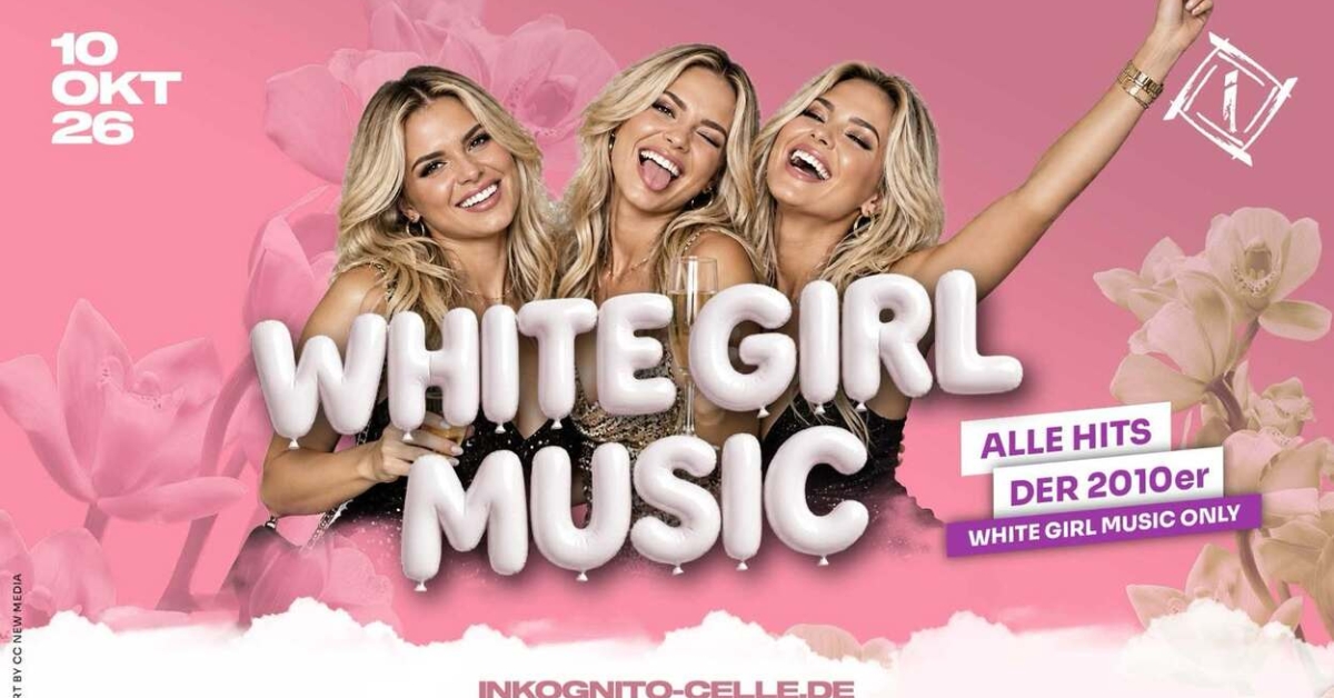 WHITE GIRL MUSIC - ALLE HITS DER 2010er