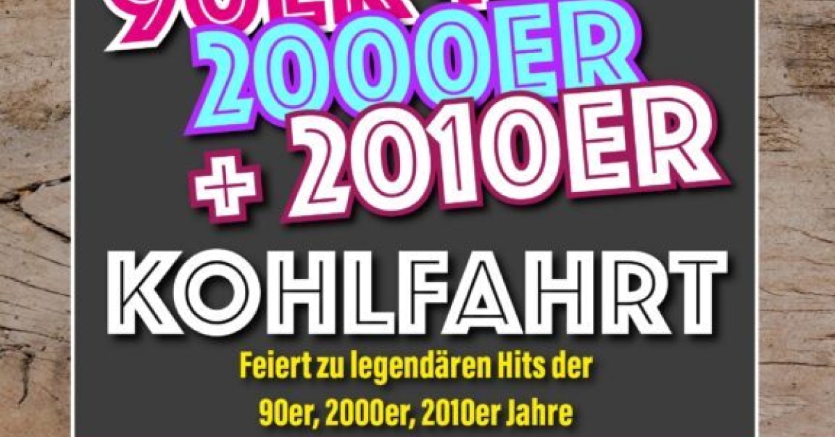 90er/2000er/2010er Kohlfahrt