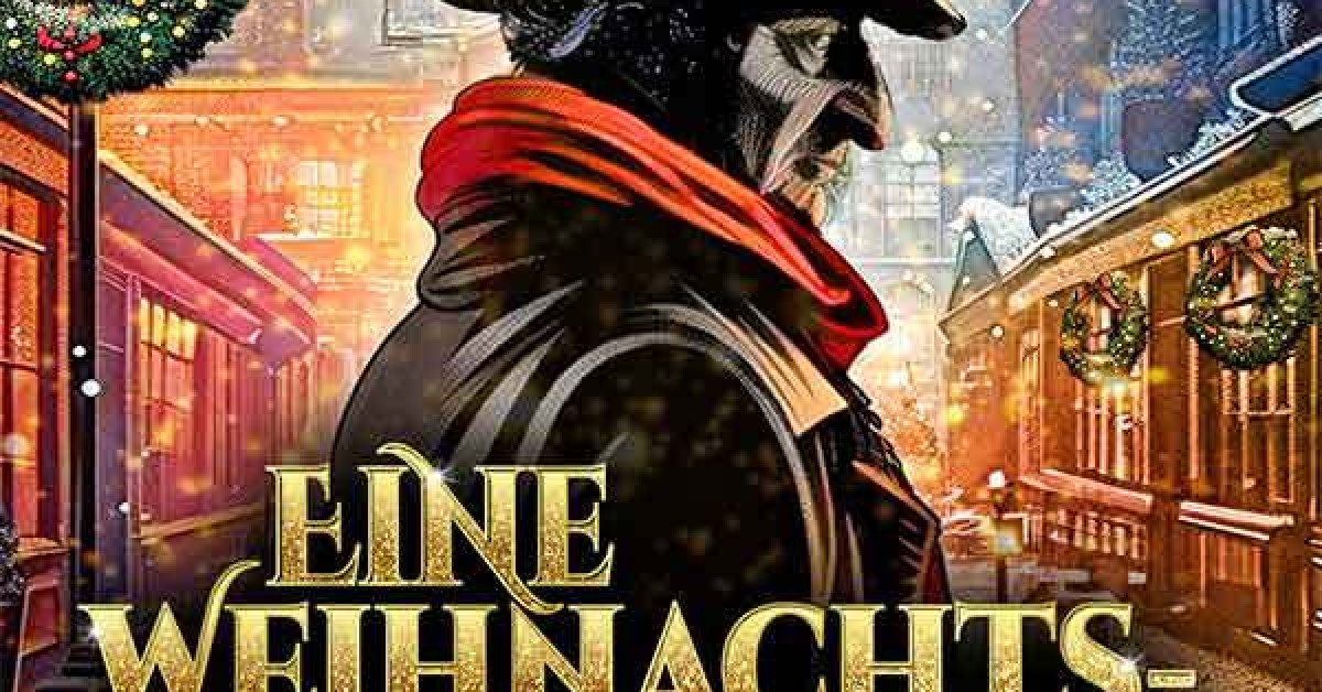 Eine Weihnachtsgeschichte – Das märchenhafte Musical nach Charles Dickens