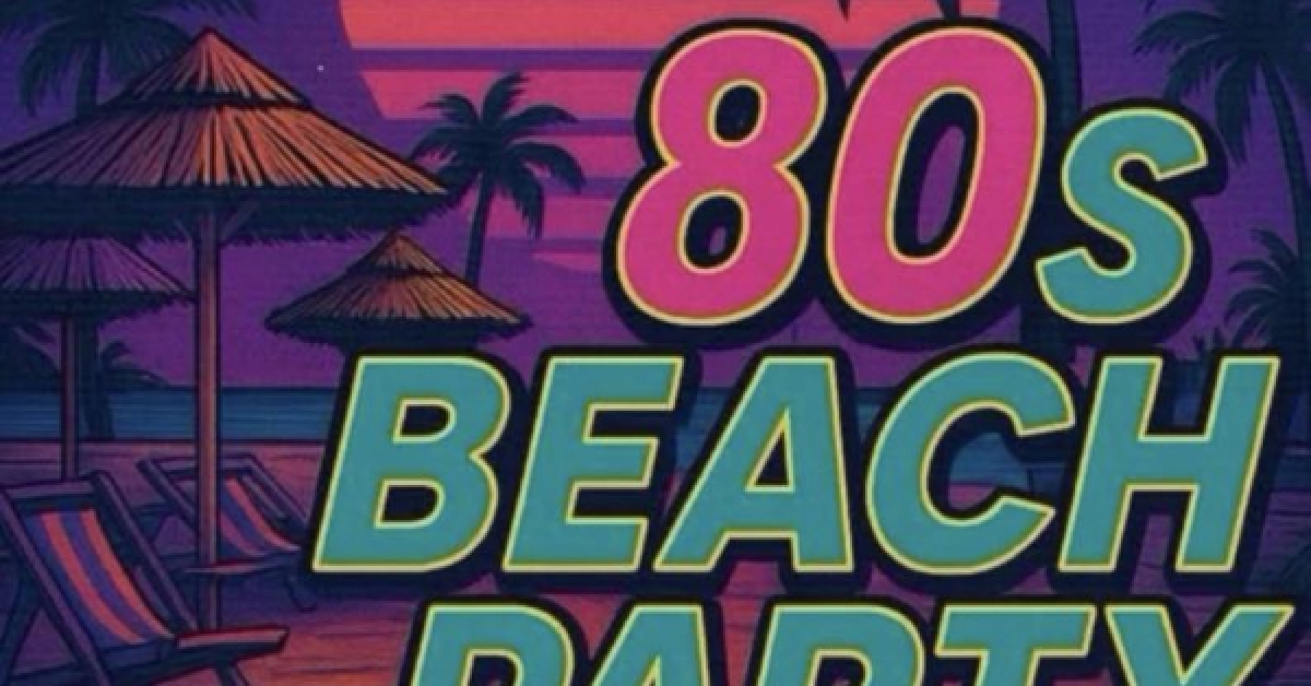 80s Beach Party