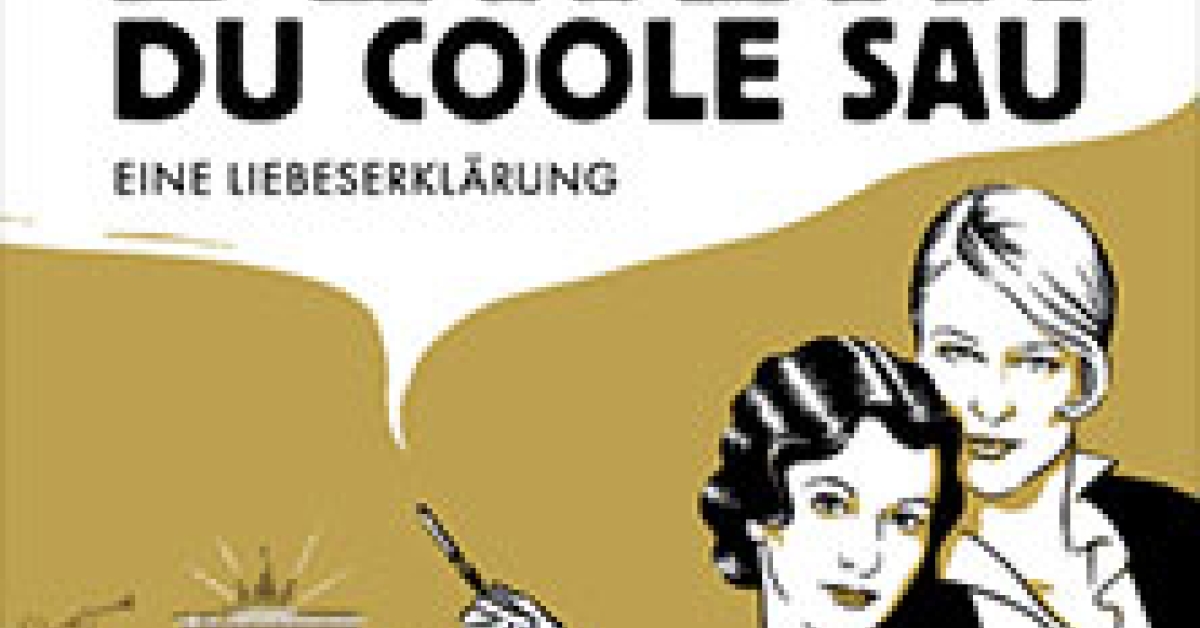 Berlin, Du coole Sau – Eine Liebeserklärung