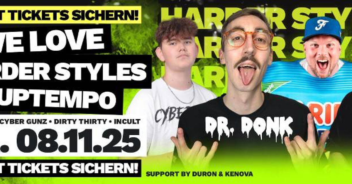 WE ❤️ HARDER STYLES FEAT. DR.DONK + FRIENDS