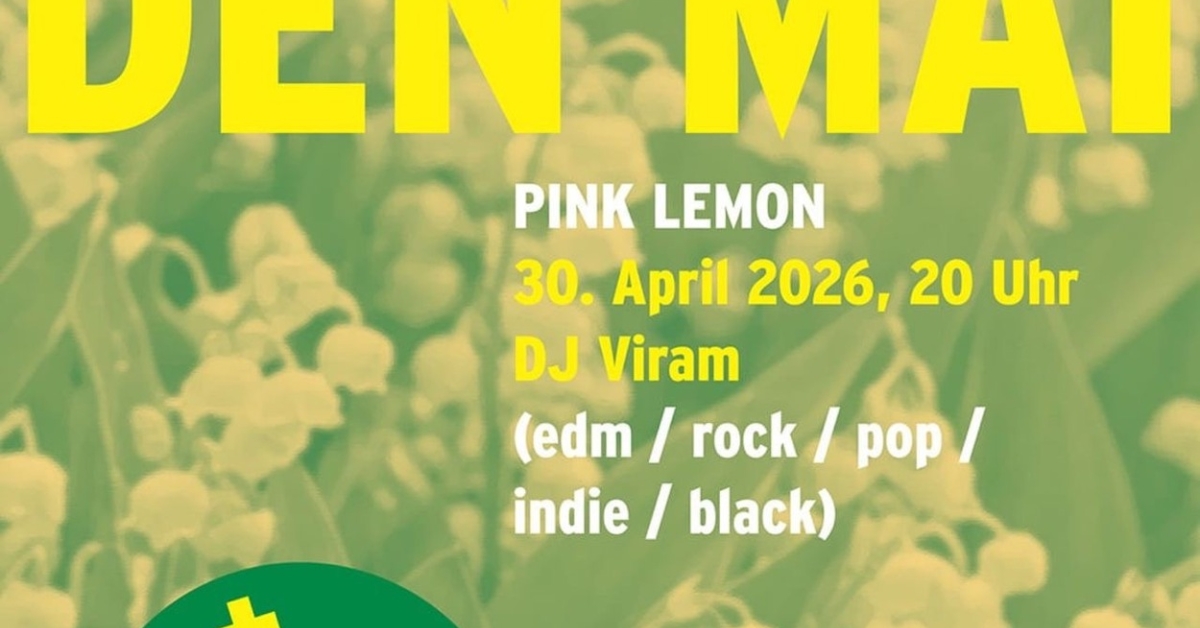 PINK LEMON TANZ IN DEN MAI