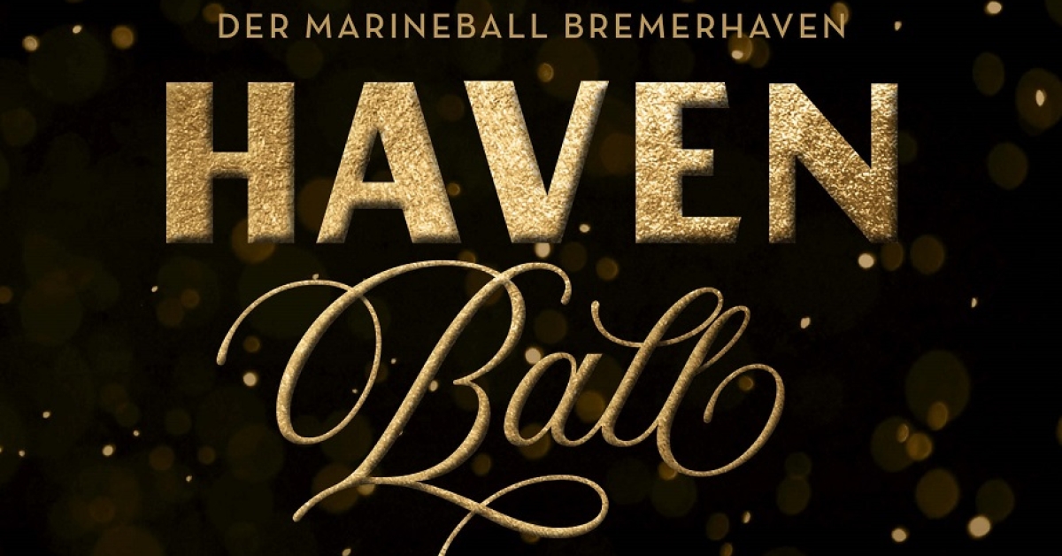 Haven Ball – Der Marineball Bremerhaven 2026