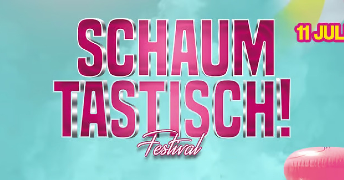 Schaumtastisch Festival
