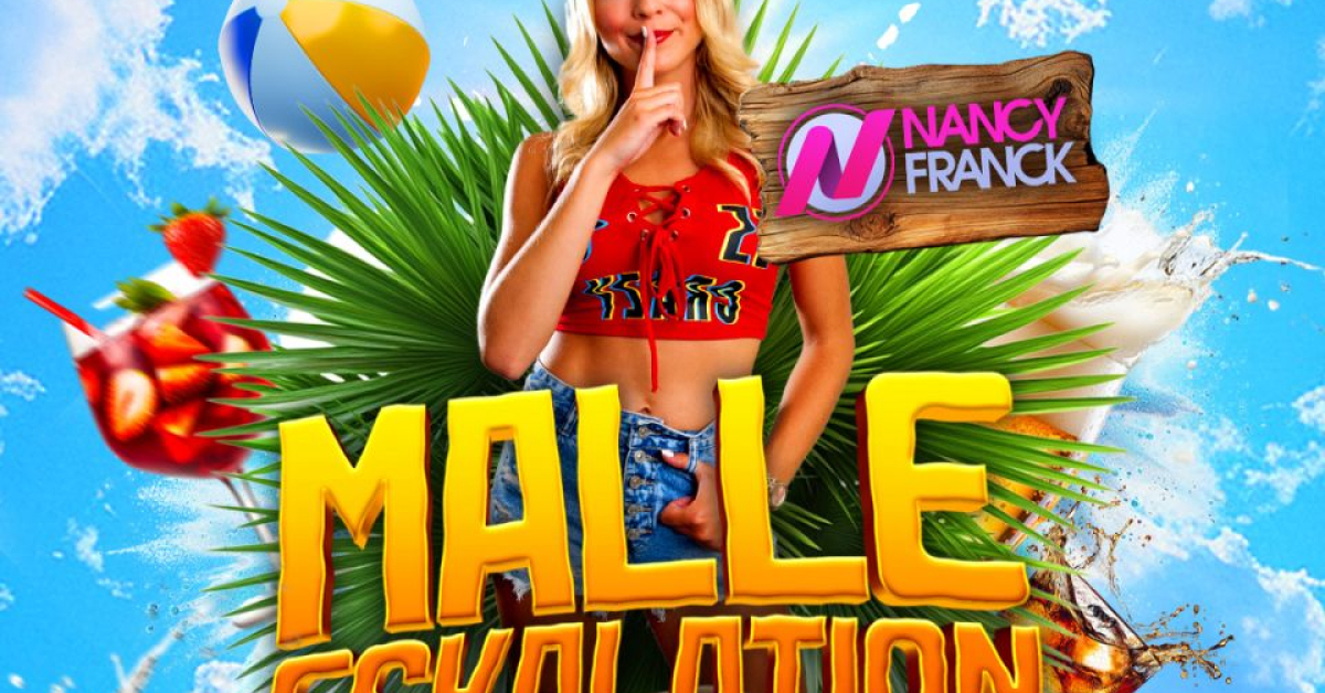 Malle Eskalation mit Nancy Franck