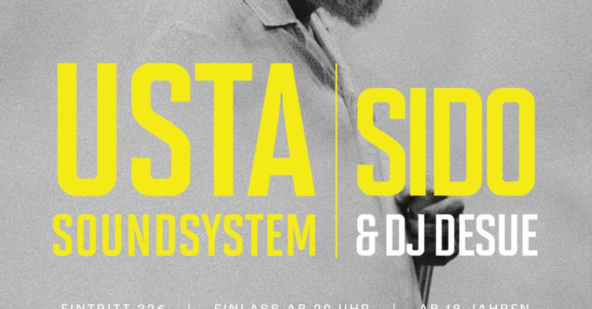 USTA Soundsystem (SIDO &amp; DJ Desue)